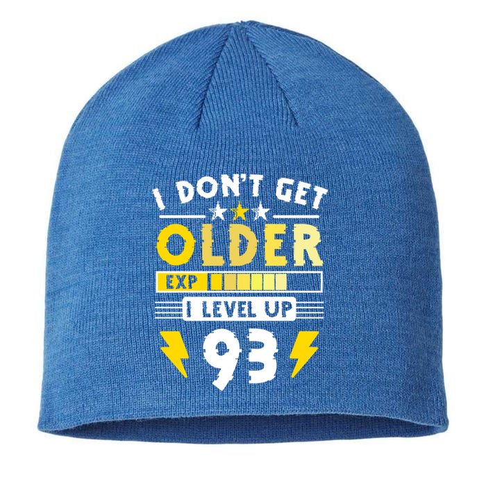 93rd Birthday I Dont Get Older I Level Up 93 Years Great Gift Sustainable Beanie