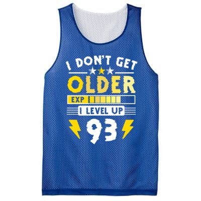 93rd Birthday I Dont Get Older I Level Up 93 Years Great Gift Mesh Reversible Basketball Jersey Tank