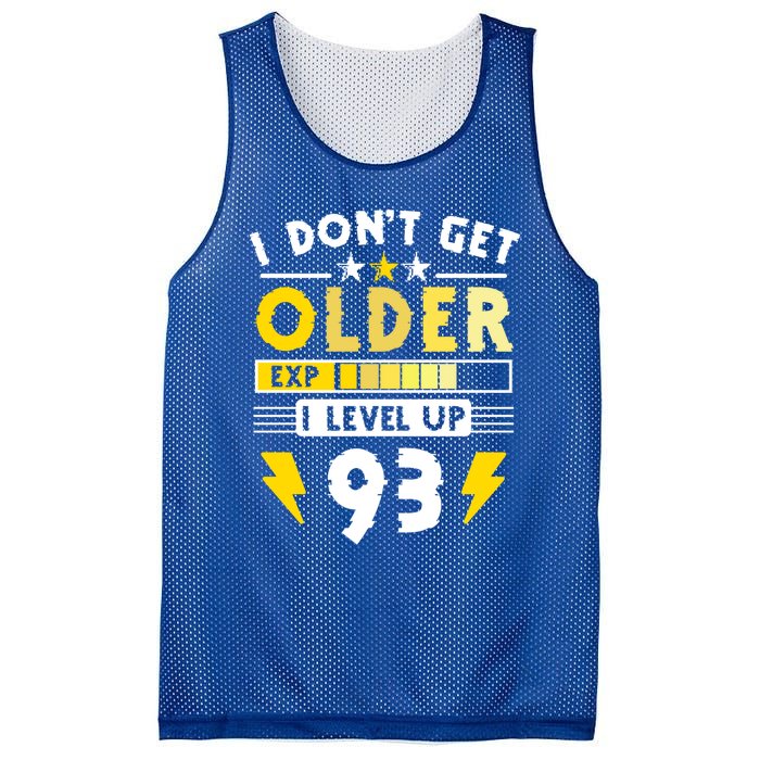 93rd Birthday I Dont Get Older I Level Up 93 Years Great Gift Mesh Reversible Basketball Jersey Tank