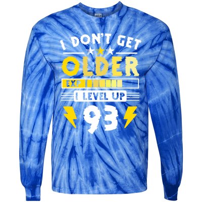 93rd Birthday I Dont Get Older I Level Up 93 Years Great Gift Tie-Dye Long Sleeve Shirt