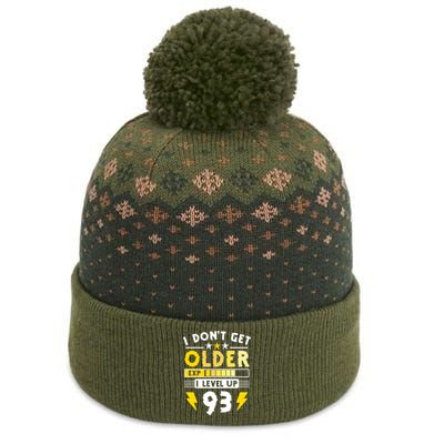 93rd Birthday I Dont Get Older I Level Up 93 Years Great Gift The Baniff Cuffed Pom Beanie