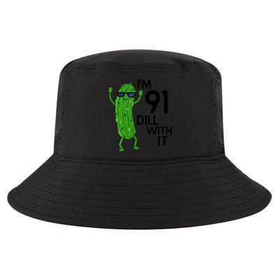 91st Birthday Pickle Funny IM 91 Dill With It Gift Cool Comfort Performance Bucket Hat