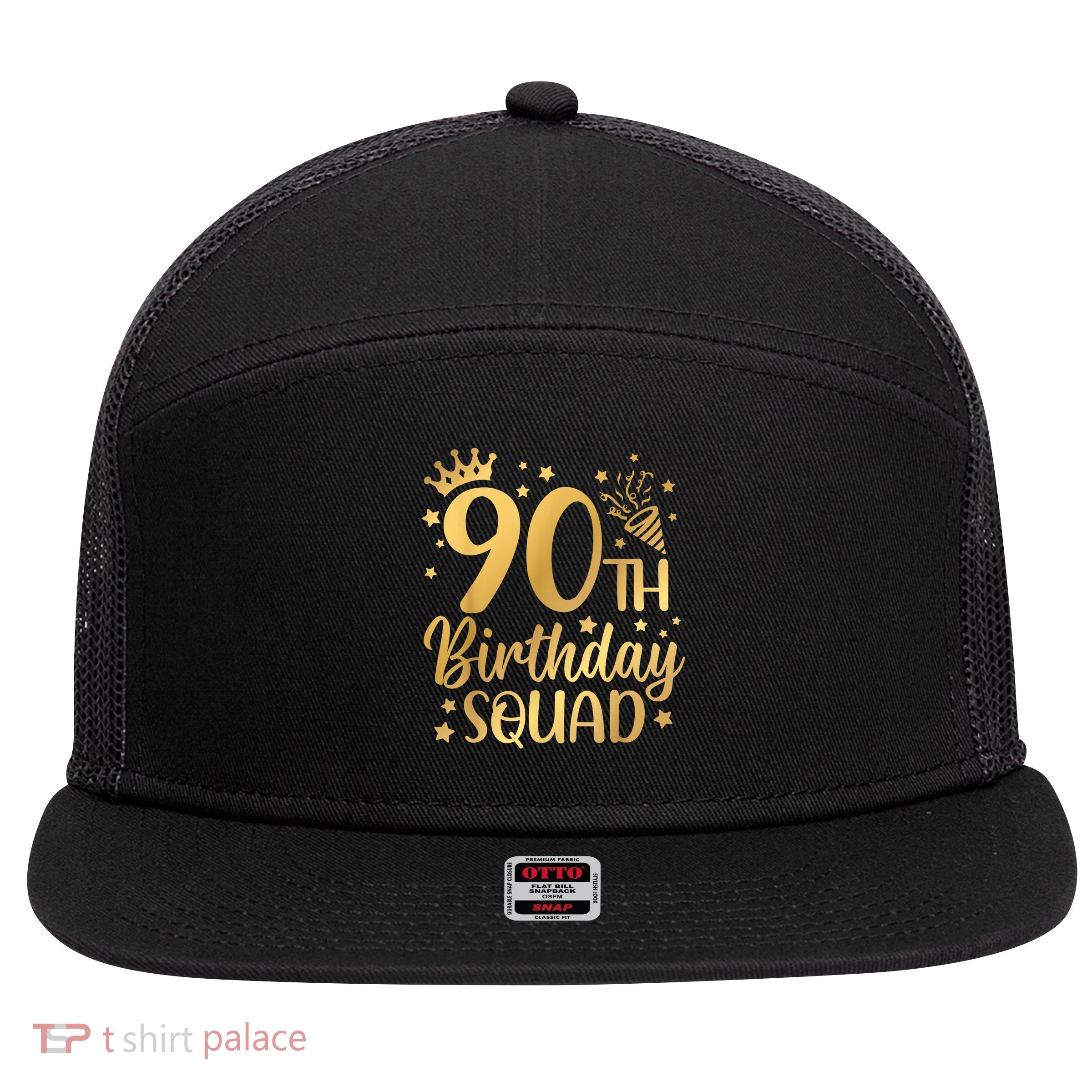 90th Birthday Squad 90 Years Old Birthday Party Group 7 Panel Mesh Trucker Snapback Hat