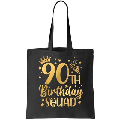 90th Birthday Squad 90 Years Old Birthday Party Group Bag