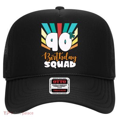 90th Birthday Squad 90 Years Old High Crown Mesh Back Trucker Hat