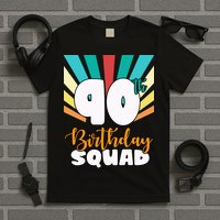 90th Birthday Squad 90 Years Old T-Shirt