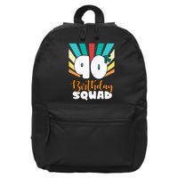 90th Birthday Squad 90 Years Old 16 in Basic Backpack