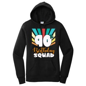 90th Birthday Squad 90 Years Old Women's Pullover Hoodie