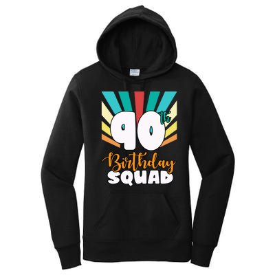 90th Birthday Squad 90 Years Old Women's Pullover Hoodie