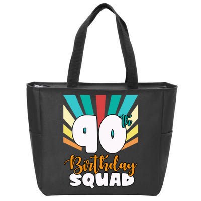 90th Birthday Squad 90 Years Old Zip Tote Bag