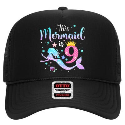 9th Birthday This Mermaid Is 9 Years Old High Crown Mesh Back Trucker Hat