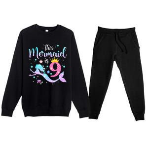 9th Birthday This Mermaid Is 9 Years Old Premium Crewneck Sweatsuit Set