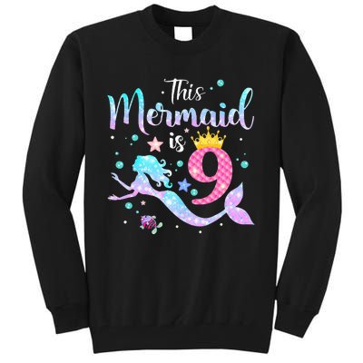 9th Birthday This Mermaid Is 9 Years Old Tall Sweatshirt