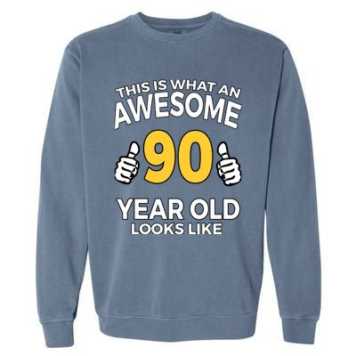 90th Birthday T Funny 90 Years Old Gifts Garment-Dyed Sweatshirt