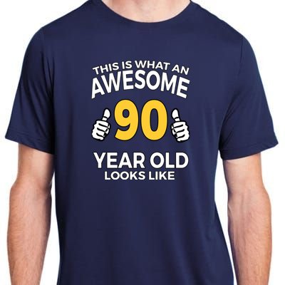 90th Birthday T Funny 90 Years Old Gifts Adult ChromaSoft Performance T-Shirt