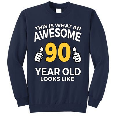 90th Birthday T Funny 90 Years Old Gifts Tall Sweatshirt