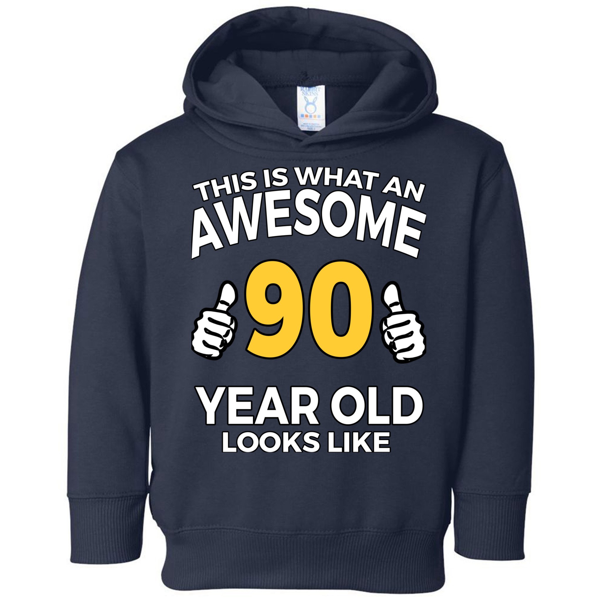 90th Birthday T Funny 90 Years Old Gifts Toddler Hoodie