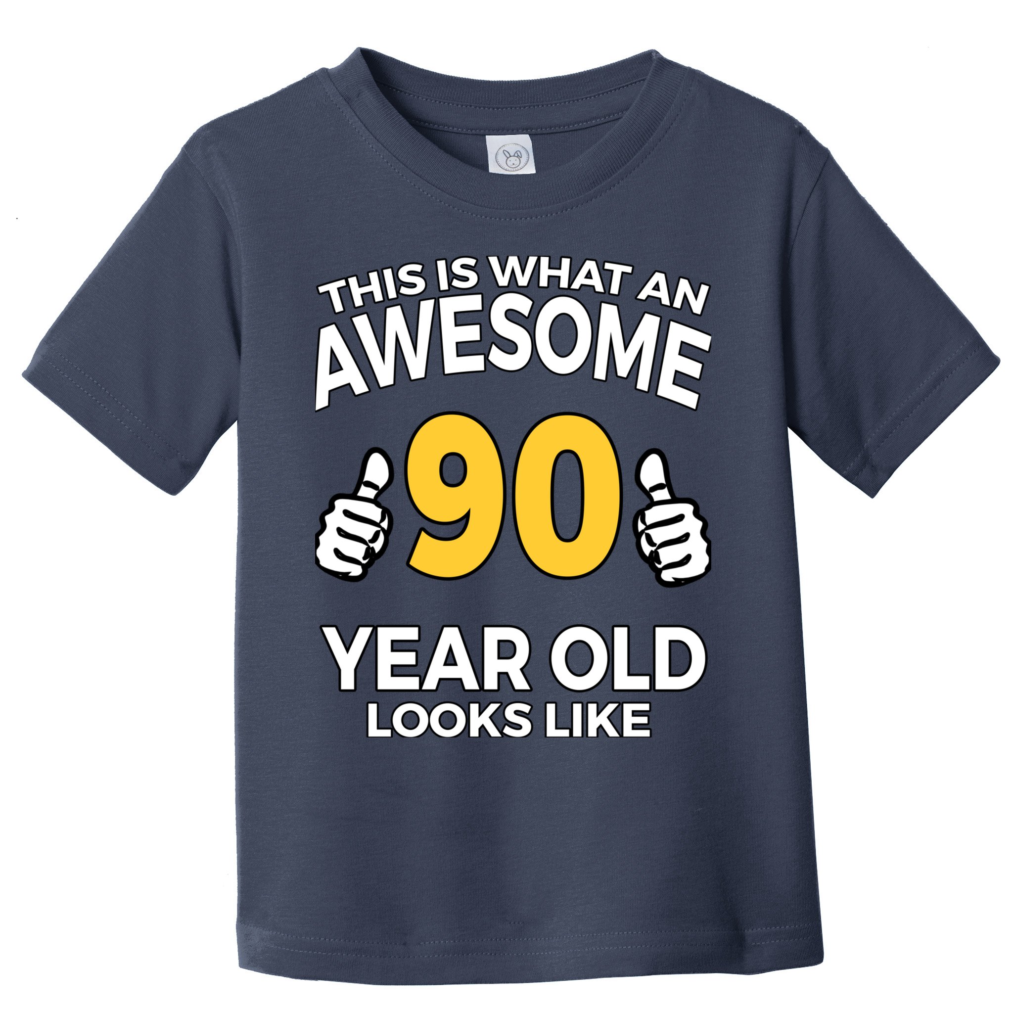 90th Birthday T Funny 90 Years Old Gifts Toddler T-Shirt