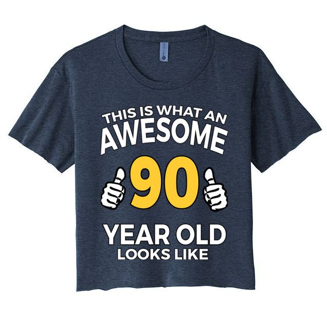90th Birthday T Funny 90 Years Old Gifts Women's Crop Top Tee