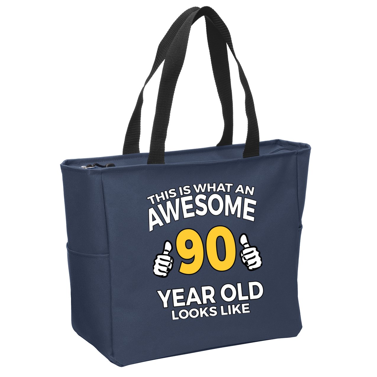 90th Birthday T Funny 90 Years Old Gifts Zip Tote Bag