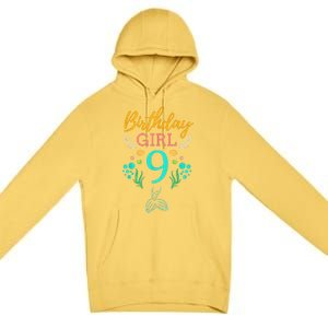 9th Birthday This Mermaid Is 9 Years Old Premium Pullover Hoodie