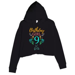 9th Birthday This Mermaid Is 9 Years Old Crop Fleece Hoodie