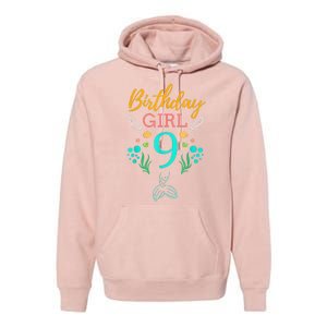 9th Birthday This Mermaid Is 9 Years Old Premium Hoodie