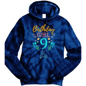 9th Birthday This Mermaid Is 9 Years Old Tie Dye Hoodie