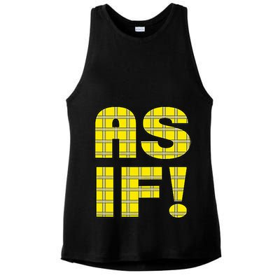 90s Clueless As If! Plaid Ladies Highschool Cult Ladies PosiCharge Tri-Blend Wicking Tank