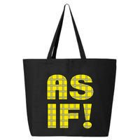90s Clueless As If! Plaid Ladies Highschool Cult 25L Jumbo Tote