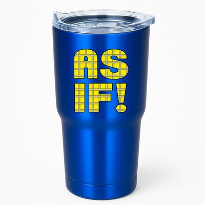 90s Clueless As If! Plaid Ladies Highschool Cult Tumbler