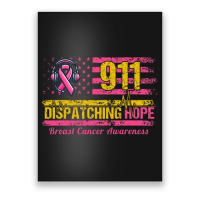 911 Dispatcher Breast Cancer Awareness American Flag Poster