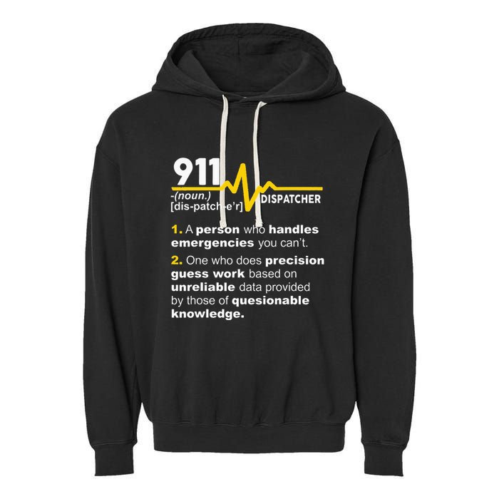 911 Dispatcher Definition Handles Emergencies Dispatch Garment-Dyed Fleece Hoodie