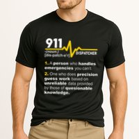 911 Dispatcher Definition Handles Emergencies Dispatch Performance Shirt