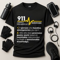 911 Dispatcher Definition Handles Emergencies Dispatch Performance Shirt