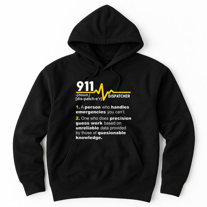 911 Dispatcher Definition Handles Emergencies Dispatch Hoodie