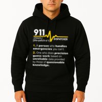 911 Dispatcher Definition Handles Emergencies Dispatch Hoodie