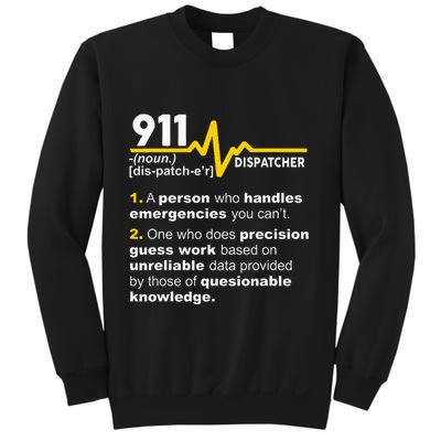 911 Dispatcher Definition Handles Emergencies Dispatch Sweatshirt