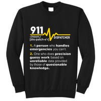 911 Dispatcher Definition Handles Emergencies Dispatch Sweatshirt