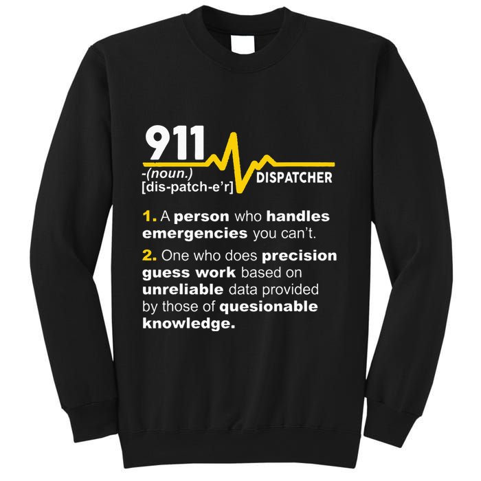 911 Dispatcher Definition Handles Emergencies Dispatch Sweatshirt