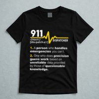 911 Dispatcher Definition Handles Emergencies Dispatch T-Shirt