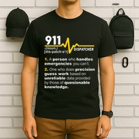 911 Dispatcher Definition Handles Emergencies Dispatch T-Shirt