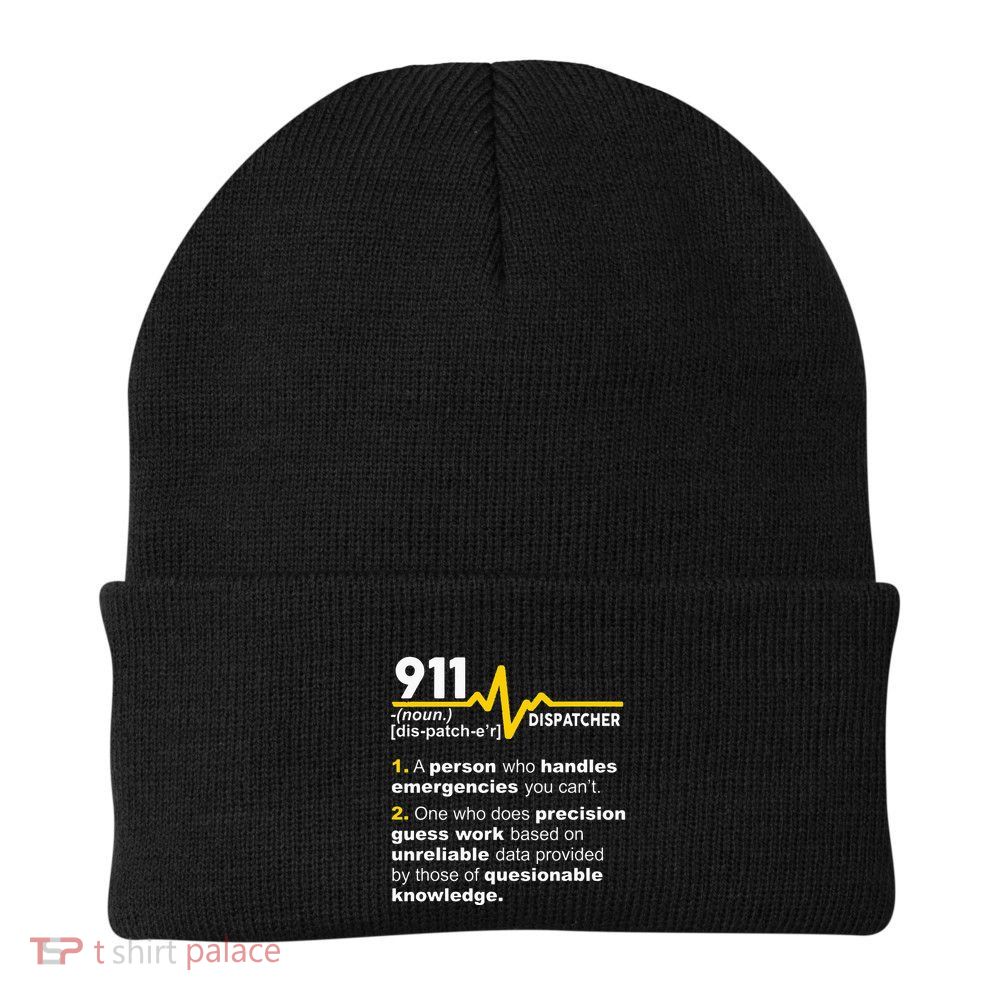 911 Dispatcher Definition Handles Emergencies Dispatch Beanie