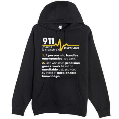 911 Dispatcher Definition Handles Emergencies Dispatch Premium Pullover Hoodie