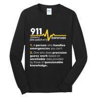 911 Dispatcher Definition Handles Emergencies Dispatch Tall Long Sleeve T-Shirt