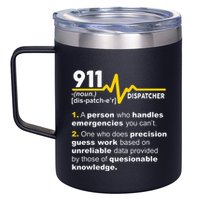 911 Dispatcher Definition Handles Emergencies Dispatch 12oz Stainless Steel Coffee Mug