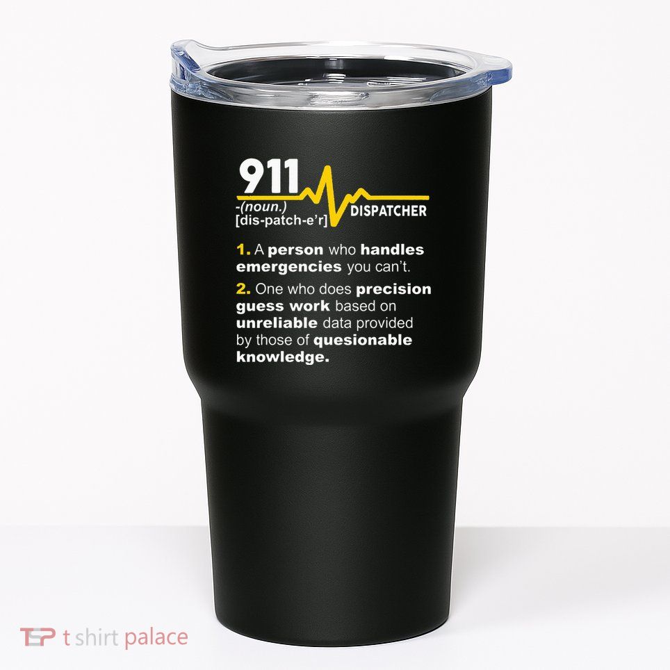 911 Dispatcher Definition Handles Emergencies Dispatch Tumbler