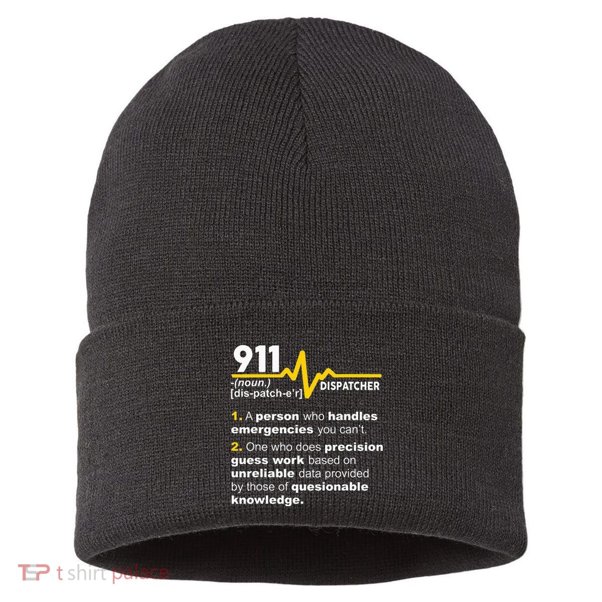 911 Dispatcher Definition Handles Emergencies Dispatch Sustainable Knit Beanie