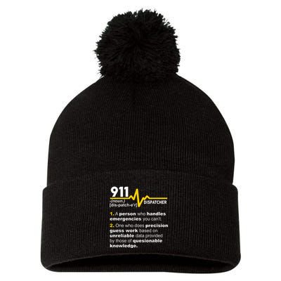 911 Dispatcher Definition Handles Emergencies Dispatch Pom Pom 12in Knit Beanie