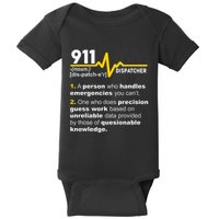 911 Dispatcher Definition Handles Emergencies Dispatch Baby Bodysuit